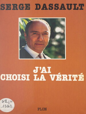 cover image of J'ai choisi la vérité